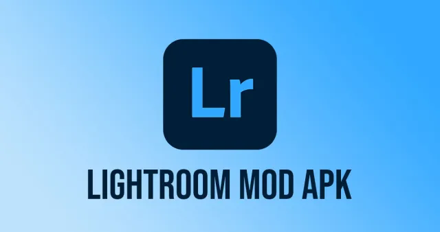 lightroom mod apk latest version 2022 - 2023